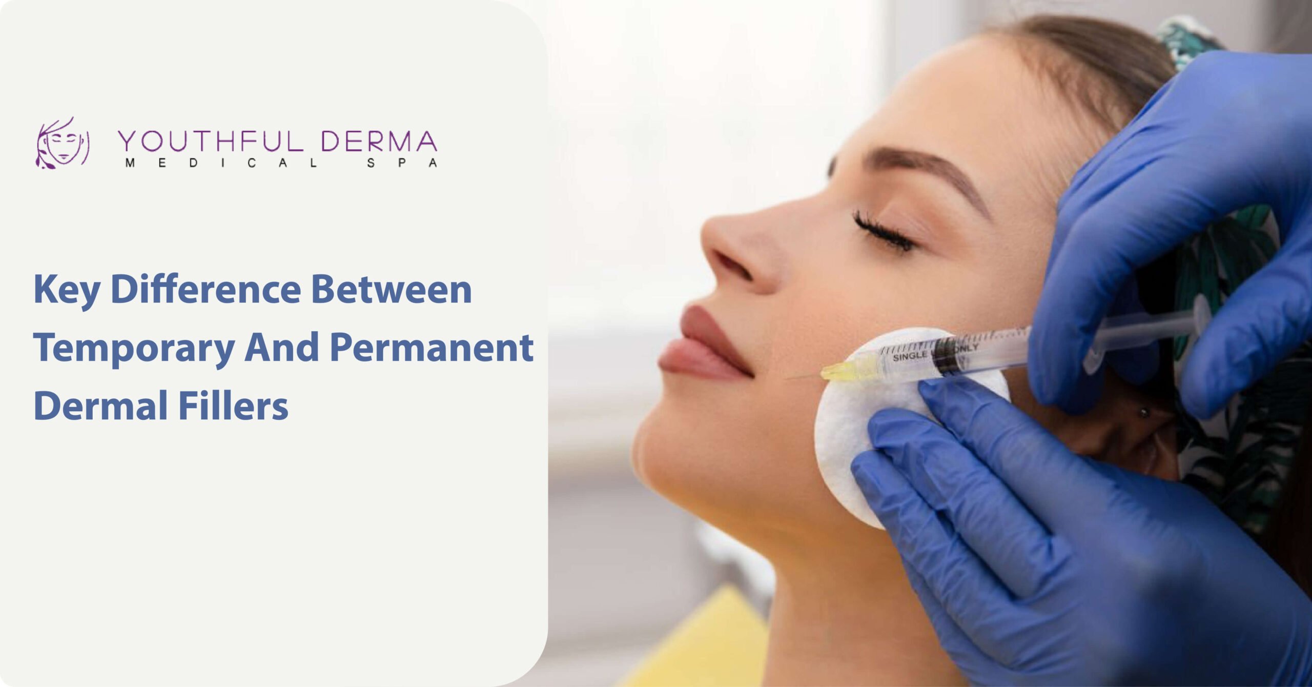 Temporary and Permanent Dermal Fillers banner by youthful derma