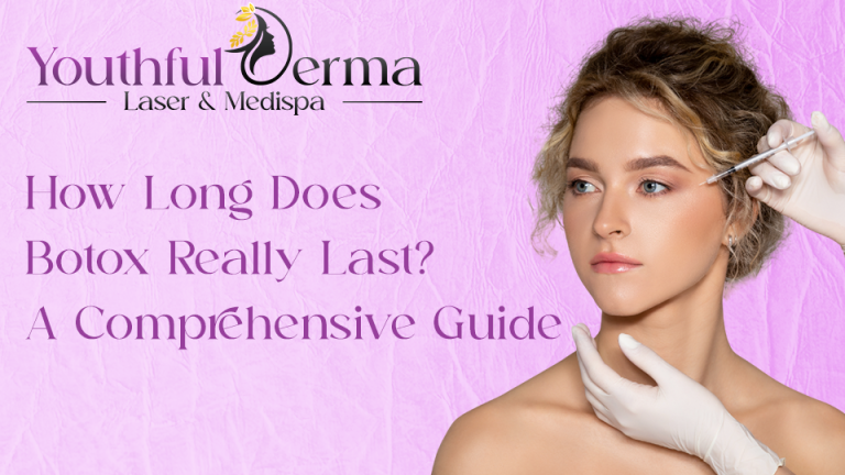 How Long Does Botox Really Last? A Comprehensive Guide | Youthful Derma