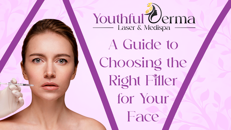 a-guide-to-choosing-the-right-filler-for-your-face