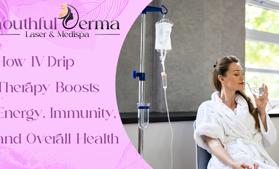 how-iv-drip-therapy-boosts-energy-immunity-and-overall-health