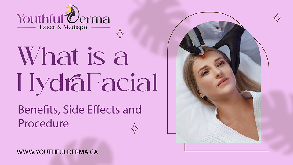 Our Blog 21 What is a HydraFacial? Benefits, Side Effects and Procedure