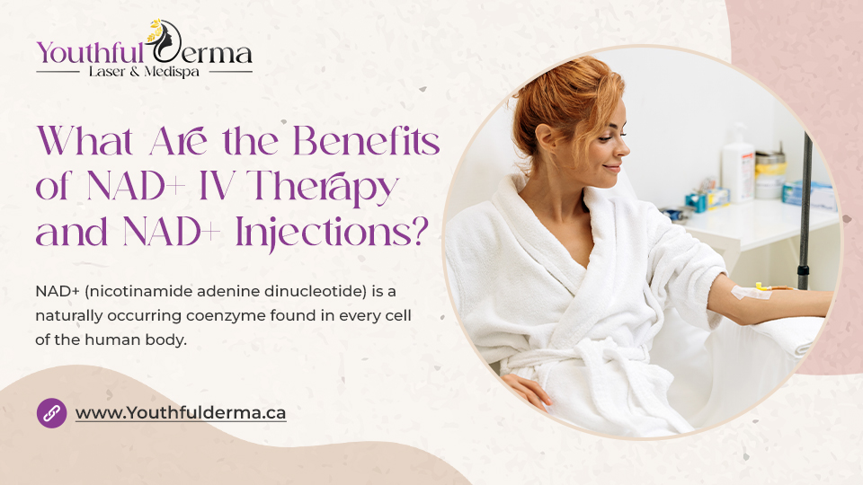 Our Blog 46 What Are the Benefits of NAD+ IV Therapy and NAD+ Injections?